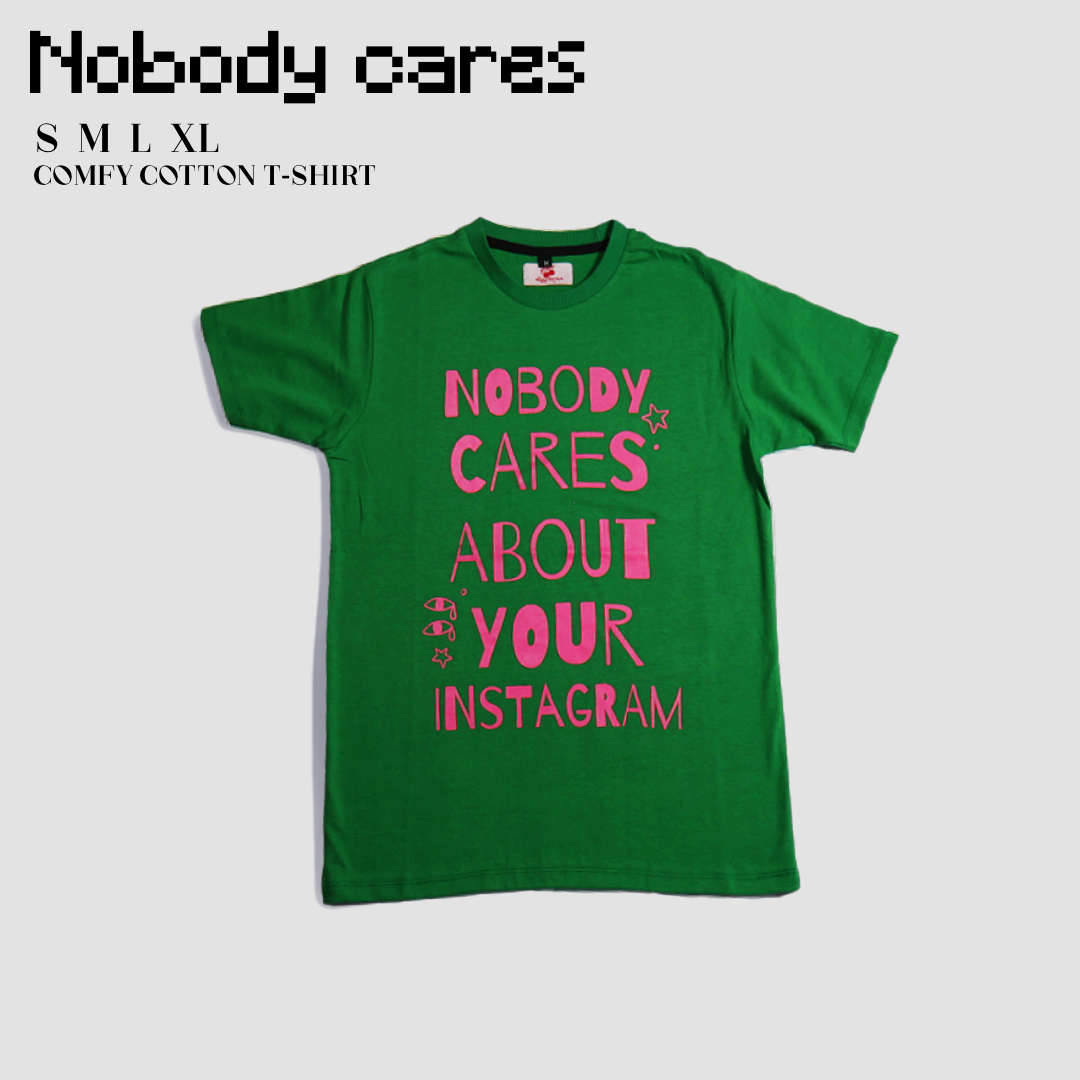 Nobody Cares T-shirt