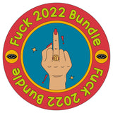 Fuck 2022 Bundle